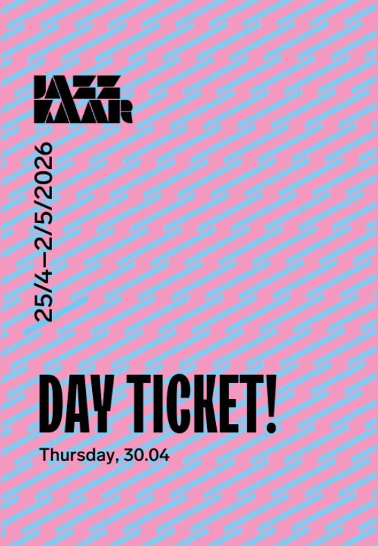 Festival Jazzkaar 2026 Day Ticket: Thursday 30.04