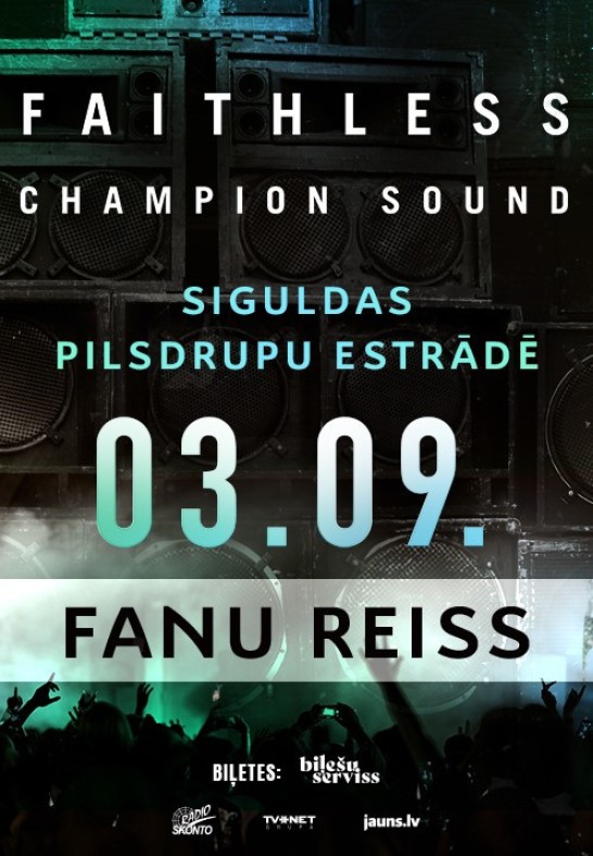 Fanu reiss uz Faithless - Live Tour 2024 - Champion Sound