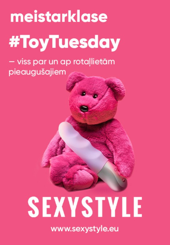 SEXYSTYLE meistarklase #ToyTuesday