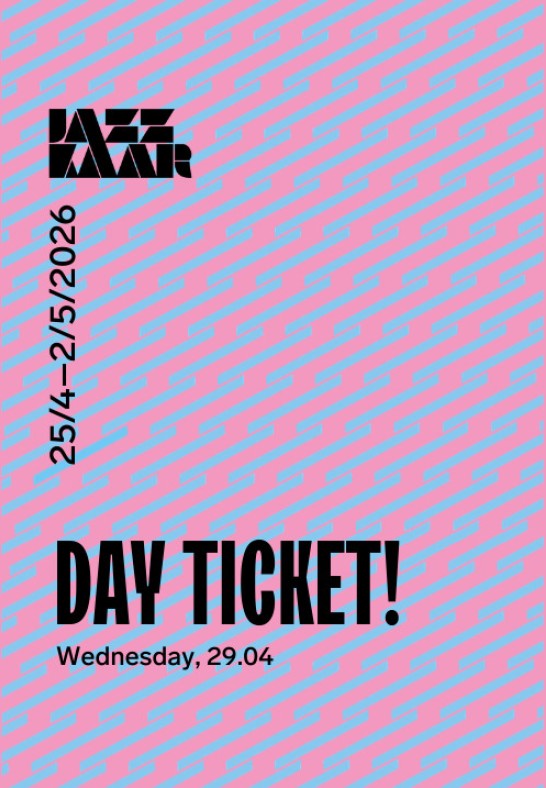Festival Jazzkaar 2026 Day Ticket: Wednesday 29.04